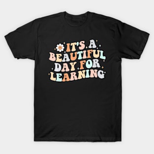 Its A Beautiful Day For Learning Teacher Life Women T-Shirt